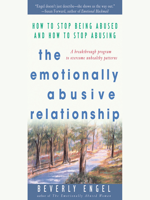 Title details for The Emotionally Abusive Relationship by Beverly Engel - Wait list